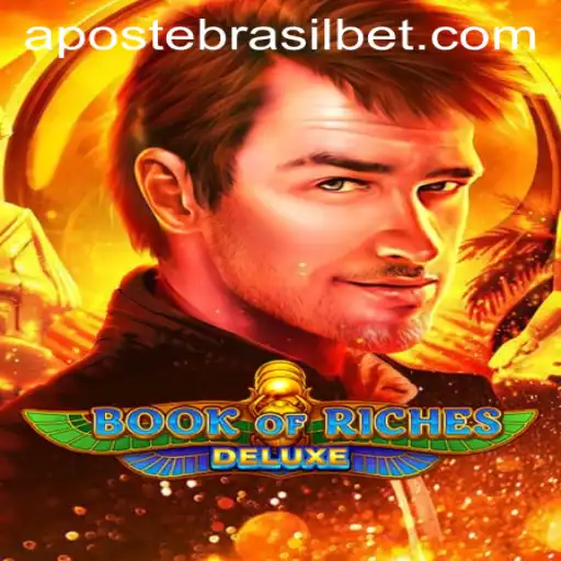 BookofRichesDeluxe: Descubra as Riquezas no Cenário de Apostas do Brasil